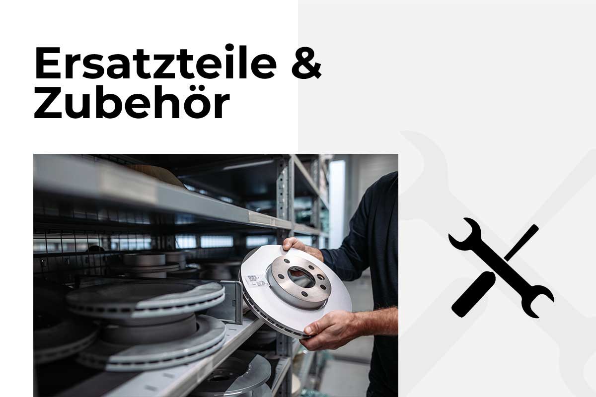 Ersatzteile & Zubehör Ersatzteile & Zubehör